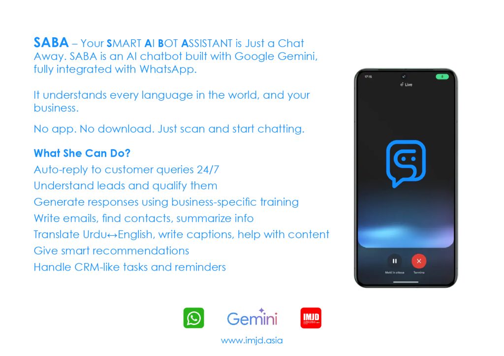 Use something like: "SABA Smart AI WhatsApp Bot for Business, powered by Gemini